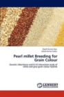 Pearl Millet Breeding for Grain Colour - Book
