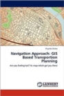 Navigation Approach : GIS Based Transportion Planning - Book