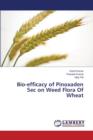 Bio-Efficacy of Pinoxaden 5ec on Weed Flora of Wheat - Book