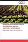 Discriminar Suelos Agricolas Ecologicos - Book