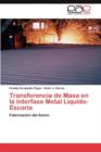 Transferencia de Masa En La Interfase Metal Liquido-Escoria - Book