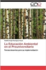 La Educacion Ambiental En El Preuniversitario - Book