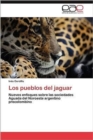 Los Pueblos del Jaguar - Book