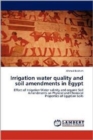 Irrigation Water Quality and Soil Amendments in Egypt - Book