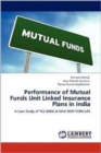 Performance of Mutual Funds Unit Linked Insurance Plans in India - Book