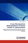 X-Ray Fluorescence Determination of Heavy Metals in Aquasystems - Book