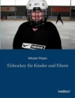 Eishockey fur Kinder und Eltern - Book