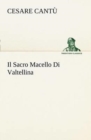 Il Sacro Macello Di Valtellina - Book