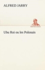 Ubu Roi Ou Les Polonais - Book