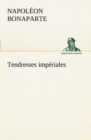 Tendresses imperiales - Book