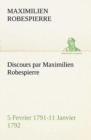 Discours Par Maximilien Robespierre - 5 Fevrier 1791-11 Janvier 1792 - Book