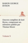 Oeuvres completes de lord Byron, Volume 9 comprenant ses memoires publies par Thomas Moore - Book