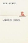 Le Pays Des Fourrures - Book