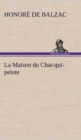 La Maison Du Chat-Qui-Pelote - Book