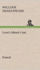 Love's Labour's Lost. French - Book