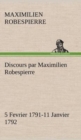 Discours Par Maximilien Robespierre - 5 Fevrier 1791-11 Janvier 1792 - Book