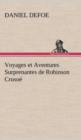 Voyages Et Aventures Surprenantes de Robinson Crusoe - Book