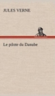 Le Pilote Du Danube - Book