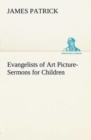 Evangelists of Art Picture-Sermons for Children - Book