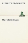 My Father's Dragon - Book