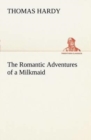 The Romantic Adventures of a Milkmaid - Book