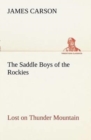 The Saddle Boys of the Rockies Lost on Thunder Mountain - Book