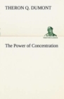 The Power of Concentration - Book