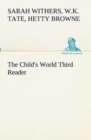 The Child's World Third Reader - Book