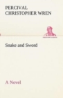 Snake and Sword A Novel - Book