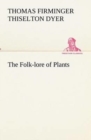 The Folk-lore of Plants - Book
