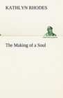 The Making of a Soul - Book