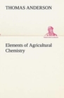 Elements of Agricultural Chemistry - Book