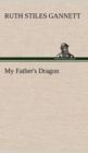 My Father's Dragon - Book