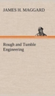 Rough and Tumble Engineering - Book