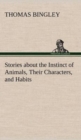 Stories about the Instinct of Animals, Their Characters, and Habits - Book