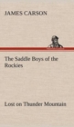 The Saddle Boys of the Rockies Lost on Thunder Mountain - Book
