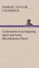 Confessions of an Inquiring Spirit and Some Miscellaneous Pieces - Book