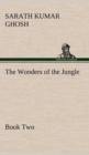 The Wonders of the Jungle, Book Two - Book