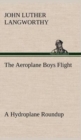 The Aeroplane Boys Flight A Hydroplane Roundup - Book