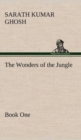 The Wonders of the Jungle Book One - Book