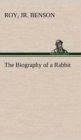 The Biography of a Rabbit - Book