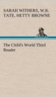 The Child's World Third Reader - Book