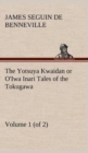 The Yotsuya Kwaidan or O'Iwa Inari Tales of the Tokugawa, Volume 1 (of 2) - Book