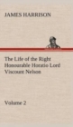 The Life of the Right Honourable Horatio Lord Viscount Nelson, Volume 2 - Book