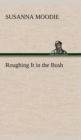 Roughing It in the Bush - Book