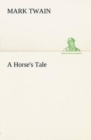 A Horse's Tale - Book