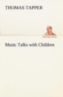 Music Talks with Children - Book