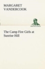 The Camp Fire Girls at Sunrise Hill - Book