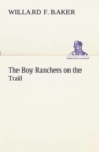 The Boy Ranchers on the Trail - Book