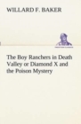 The Boy Ranchers in Death Valley or Diamond X and the Poison Mystery - Book